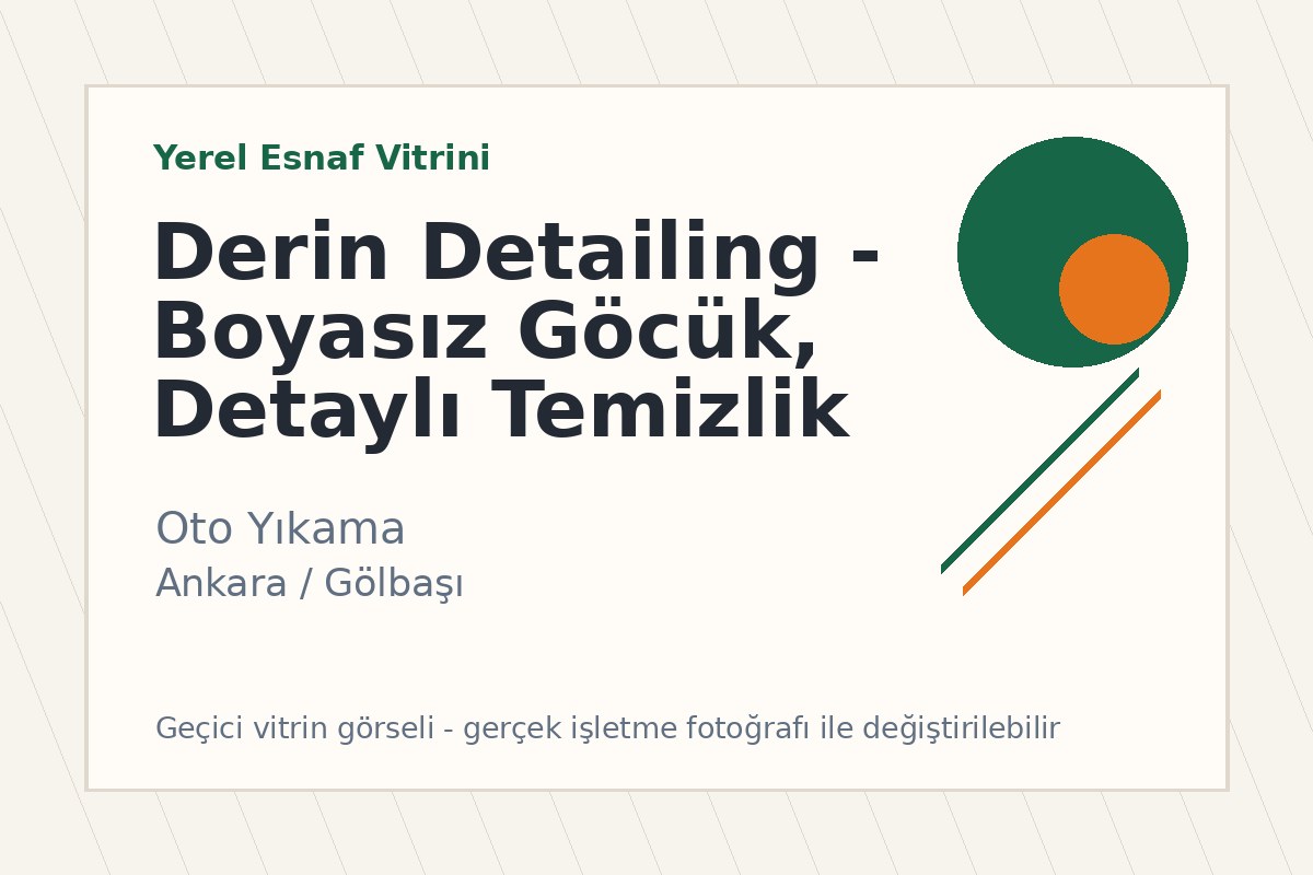 Derin Detailing – Boyasız Göçük, Detaylı Temizlik ve Oto Yıkama Merkezi