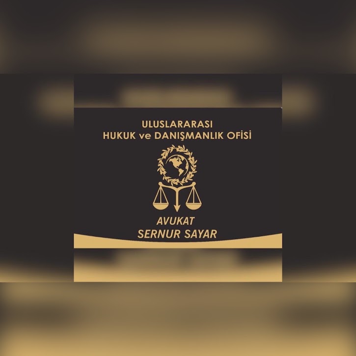 Avukat Sernur Sayar Hukuk ve Danışmanlık Bürosu