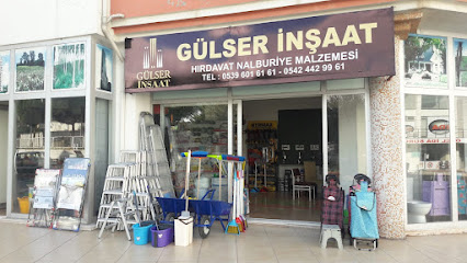 Gülser İnşaat Hırdavat Ve Nalburiye