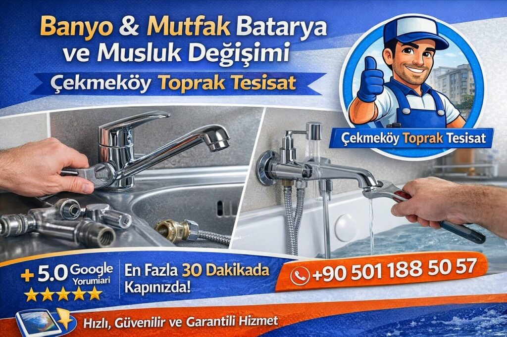 Çekmeköy Toprak Tesisatçı Su Tesisatı & Tıkanıklık Açma