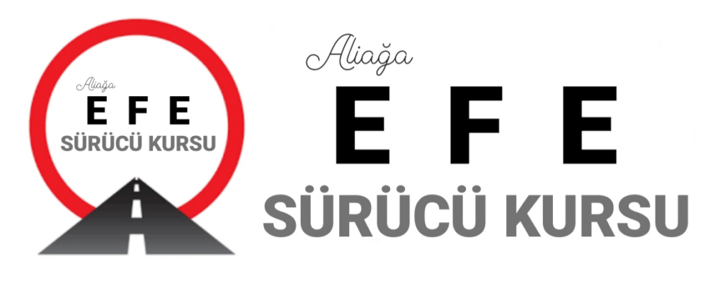 EFE SÜRÜCÜ KURSU