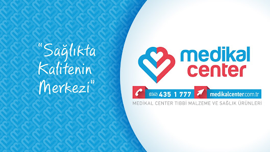 Medikal Center Tıbbi Malzeme ve Sağlık Ürünleri
